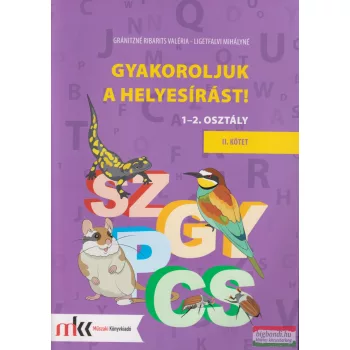   Gyakoroljuk a helyesírást! 1-2. osztály II. kötet - MK-2422