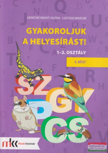 Gyakoroljuk a helyesírást! 1-2. osztály II. kötet - MK-2422