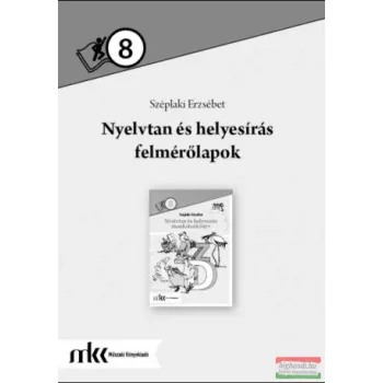   Széplaki Erzsébet -  Nyelvtan és helyesírás felmérőlapok 8. - MK-2479/F