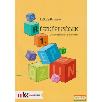   Székely Balázsné - Részképességek 1. -  Gyakorlófeladatok 8 éves kortól - MK-0779