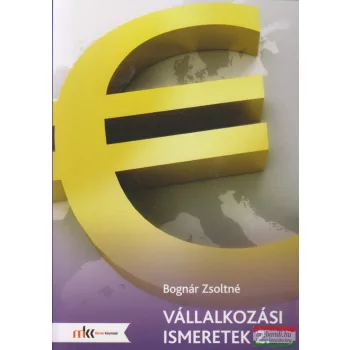 Bognár Zsoltné - Vállalkozási ismeretek 2.