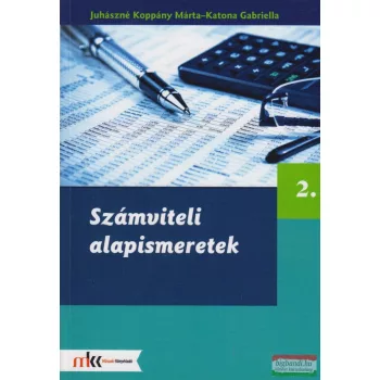   Juhászné Koppány Márta - Katona Gabriella - Számviteli alapismeretek 2. - MK-6258