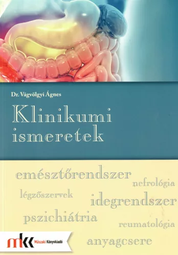 Dr. Vágvölgyi Ágnes - Klinikumi ismeretek - MK-6609