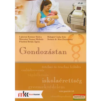   Lipienné Krémer Ibolya, Marosiné Nemes Melinda - Gondozástan - MK-6610