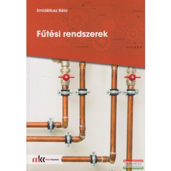 Smidéliusz Béla - Fűtési rendszerek - MK-5104
