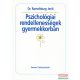 Dr. Ranschburg Jenő - Pszichológiai rendellenességek gyermekkorban