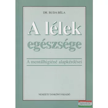 Dr. Buda Béla - A lélek egészsége