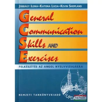   General Communication Skills and Exercises - Felkészítés az angol szóbeli nyelvvizsgákra