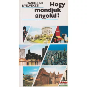 Antal Mária - Heller Anna - Hogy mondjuk angolul? 