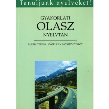   Maria Teresa Angelini, Móritz György - Gyakorlati olasz nyelvtan