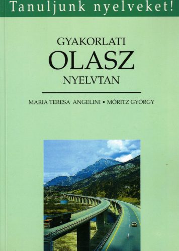 Maria Teresa Angelini, Móritz György - Gyakorlati olasz nyelvtan
