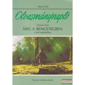   Olvasmánynapló Tamási Áron: Ábel a rengetegben című regényéhez