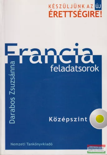 Darabos Zsuzsanna - Francia feladatsorok - Középszint