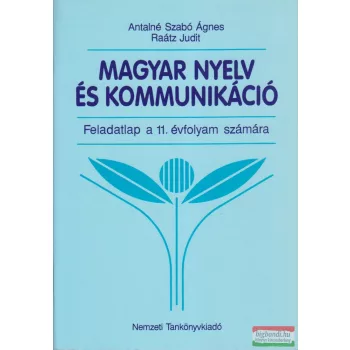   Magyar nyelv és kommunikáció - Feladatlap a 11. évfolyam számára