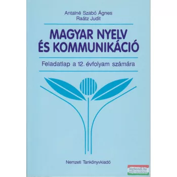   Magyar nyelv és kommunikáció - Feladatlap a 12. évfolyam számára