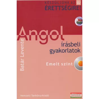 Angol írásbeli gyakorlatok - Emelt szint