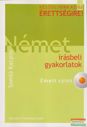 Somló Katalin - Német írásbeli gyakorlatok - Emelt szint