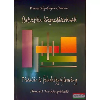   Statisztika közgazdászoknak - Példatár és feladatgyűjtemény