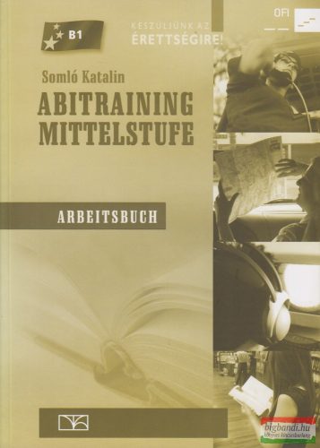Somló Katalin - Abitraining Mittelstufe Arbeitsbuch