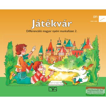   Hargitai Katalin - Játékvár - Differenciáló magyar nyelvi munkafüzet 2. - NT-98539/MT/D