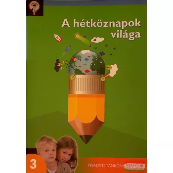   A hétköznapok világa 3. környezetismereti kompetenciát fejlesztő munkafüzet