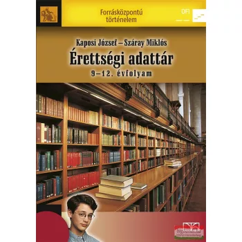   Kaposi József, Száray Miklós - Érettségi adattár a középiskolák számára