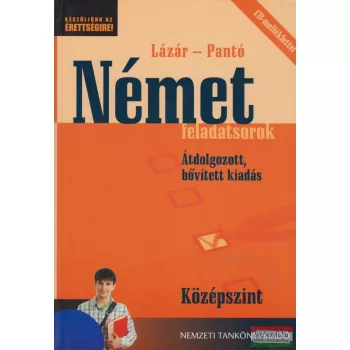   Német feladatsorok. Átdolgozott, bővített kiadás. Középszint. CD-melléklettel - NT-56470/1