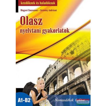 Olasz nyelvtani gyakorlatok - Kezdőknek és haladóknak