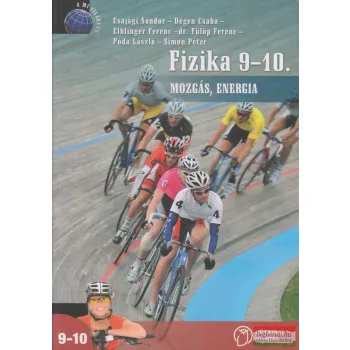   Fizika a középiskolák 9-10. évfolyama számára. Mozgás, energia