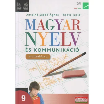 Magyar nyelv és kommunikáció 9. munkafüzet