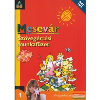 Boldizsár Ildikó - Mesevár szövegértési munkafüzet 1.