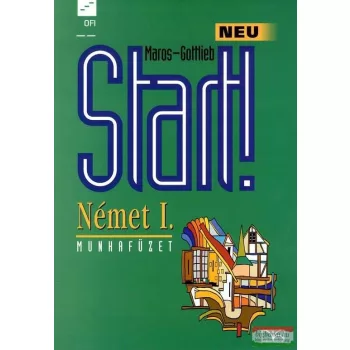   Maros Judit - Szitnyainé Gottlieb Éva - Start! Neu német I. munkafüzet