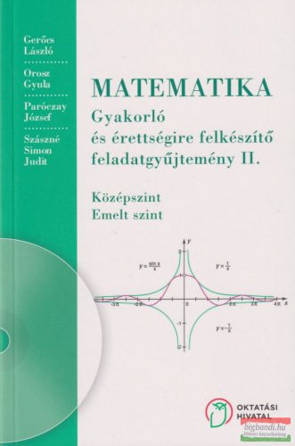 Gerőcs László - Orosz Gyula - Matematika - Gyakorló és érettségire felkészítő feladatgyűjtemény II. NT-16126/NAT