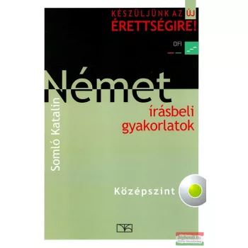   Somló Katalin - Német írásbeli gyakorlatok - Középszint, CD-melléklettel