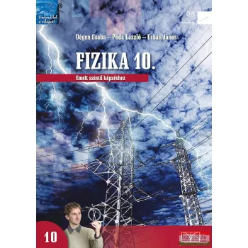Fizika 10. - Emelt szintű képzéshez