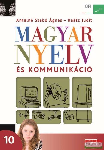 Magyar nyelv és kommunikáció tankönyv a 10. évfolyam számára - NT-17237