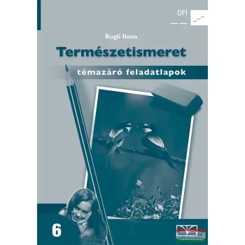 Természetismeret 6. Témazáró feladatlapok NT-11643/F
