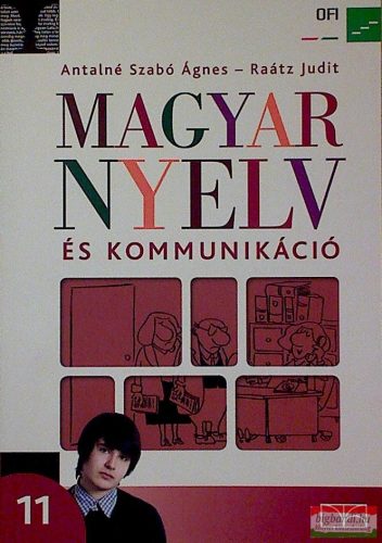 Magyar nyelv és kommunikáció. Tankönyv a 11. évfolyam számára