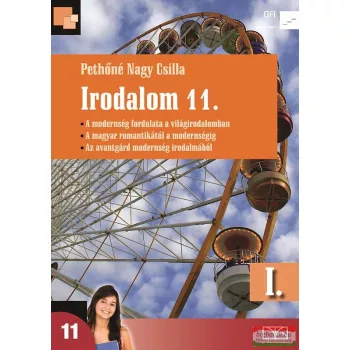 Pethőné Nagy Csilla - Irodalom 11. I. kötet