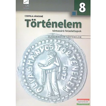 Történelem 8. Témazáró feladatlapok NT-11881/F