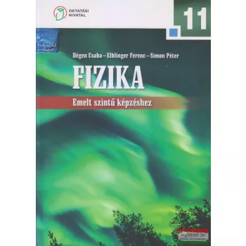  Fizika 11. a középiskolák számára emelt szinű képzéshez