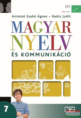 Magyar nyelv és kommunikáció. Tankönyv a 7. évfolyam számára