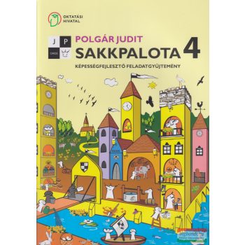   Sakkpalota képességfejlesztő feladatgyűjtemény 4. - OH-SAK04GY