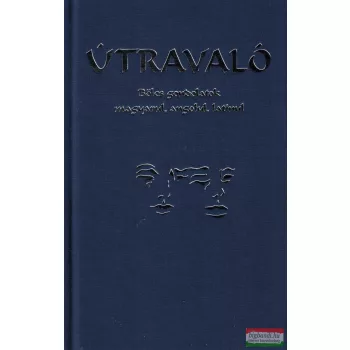 Útravaló - Bölcs gondolatok magyarul, angolul, latinul