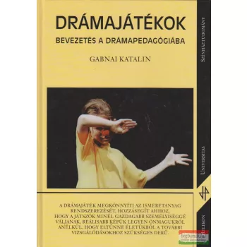   Gabnai Katalin - Drámajátékok - Bevezetés a drámapedagógiába