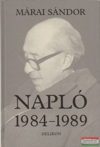 Márai Sándor - Napló 1984-1989