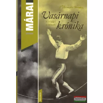 Márai Sándor - Vasárnapi krónika 