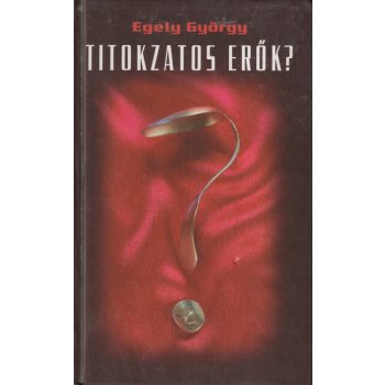 Egely György - Titokzatos erők?