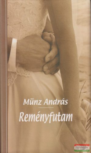 Münz András - Reményfutam