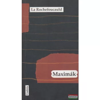 Francois de La Rochefoucauld - Maximák